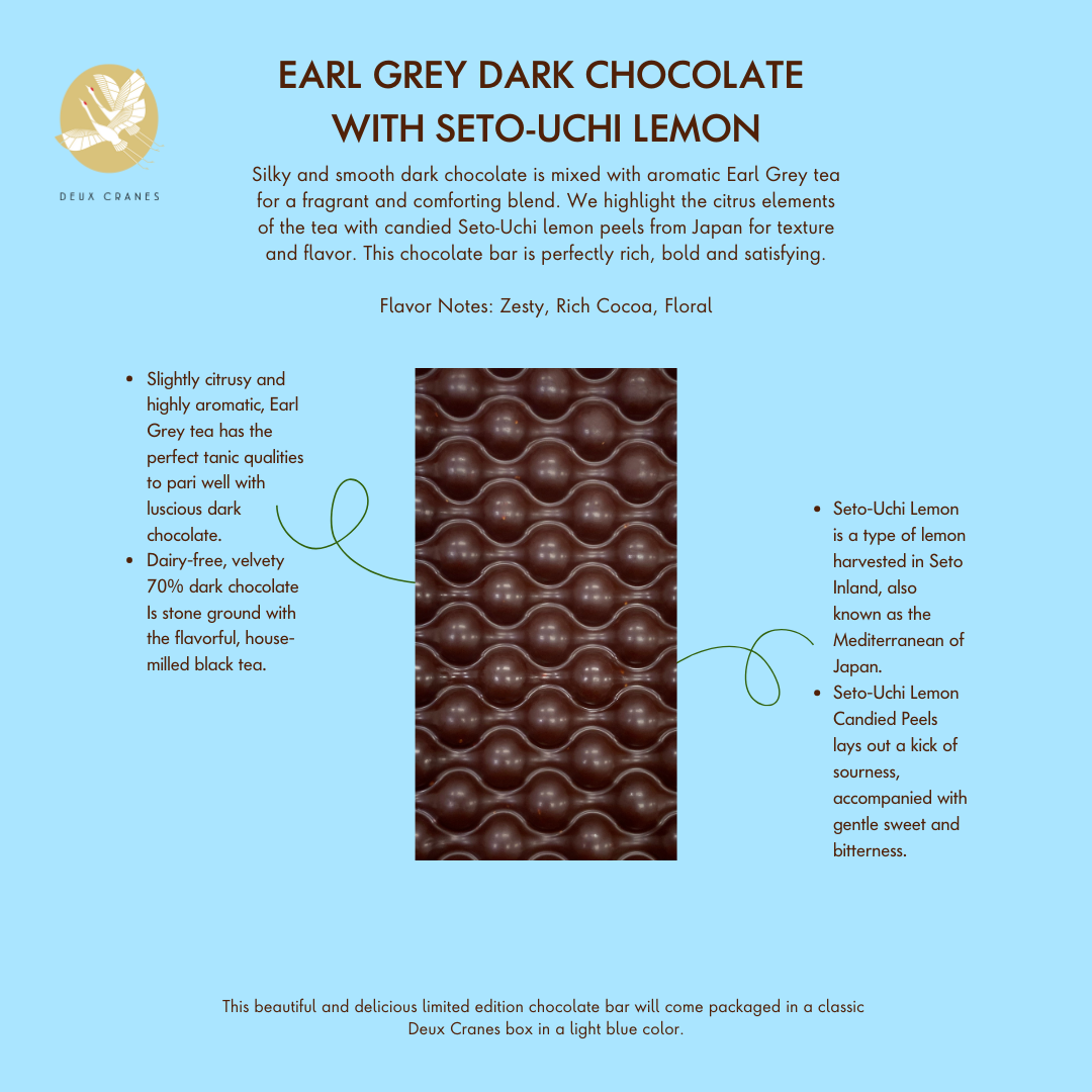 Deux Cranes - Earl Grey Dark Chocolate + Seto-Uchi Lemon Chocolate